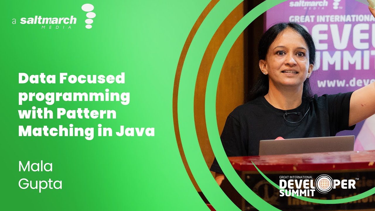 Data Focused programming with Pattern Matching in Java - Mala Gupta