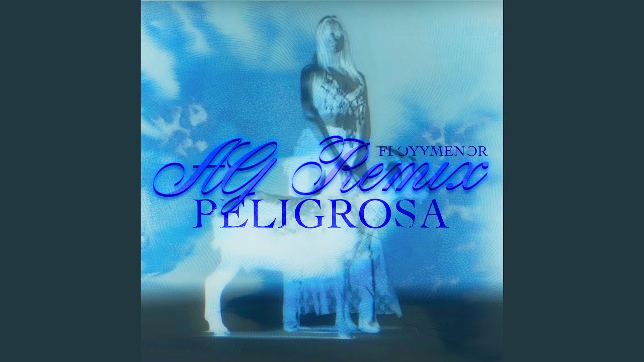 Peligrosa (Remix)