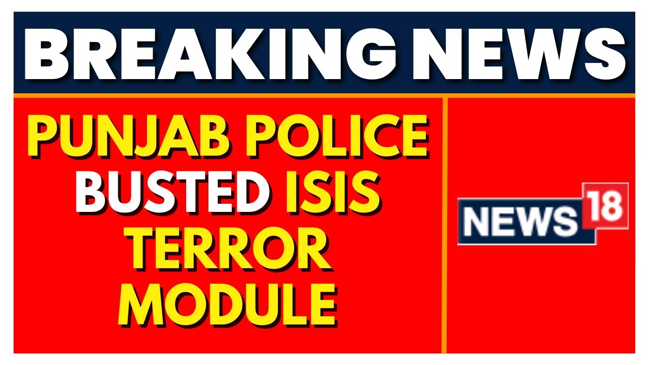 ISIS News | ISIS Terror Module | Punjab Police Busted An ISI-Backed Terror Module | Latest News
