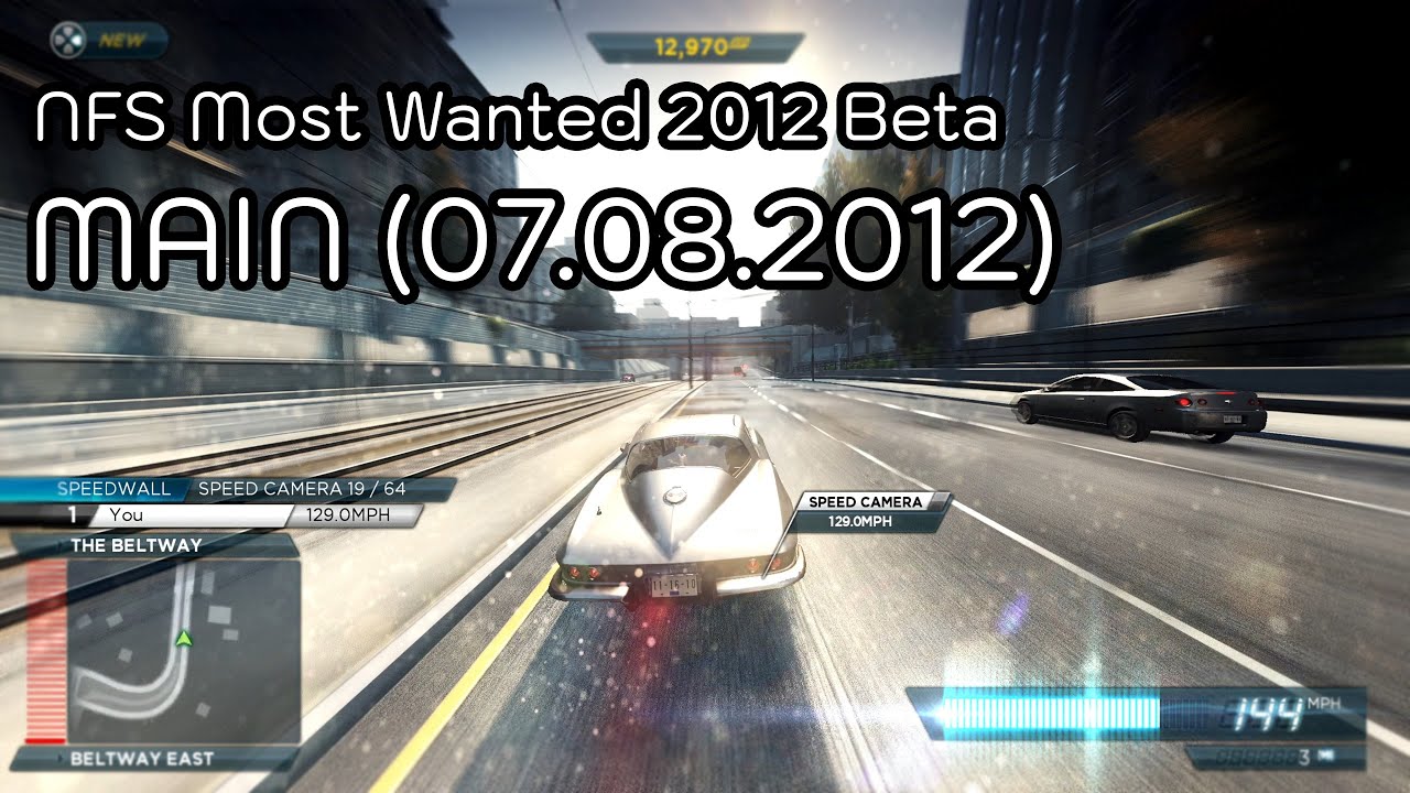NFS Most Wanted 2012 Beta (07.08.2012) (MAIN) - Gameplay & Map Exploration