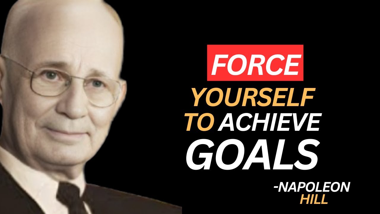 FORCE YOURSELF TO TAKE ACTION || BY NAPOLEON HILL