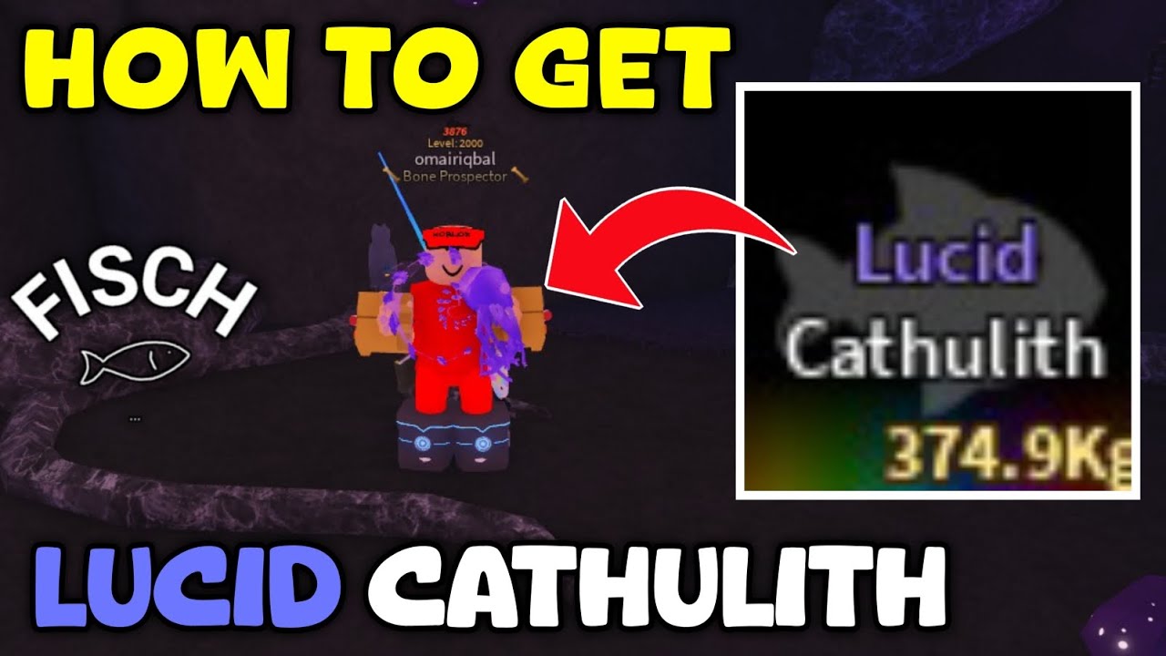 How To Get Lucid Cathulith In Fisch | Roblox