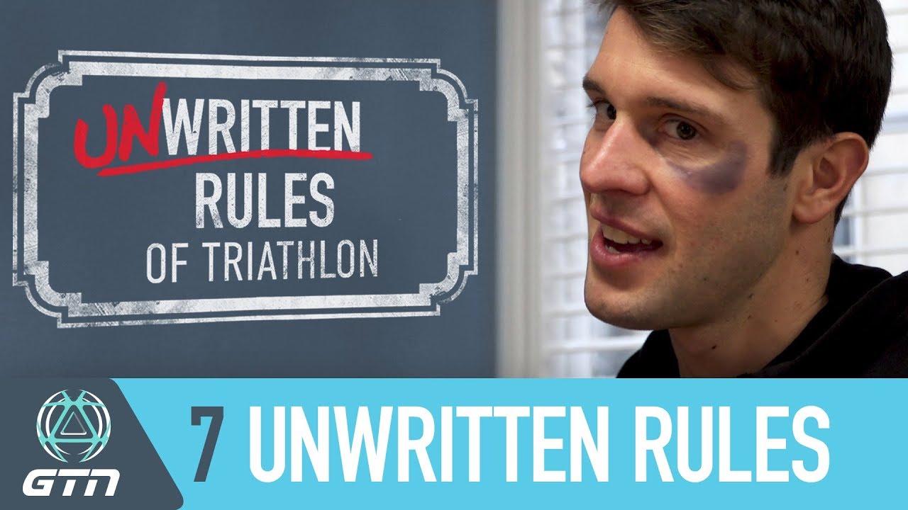 The 7 Unwritten Rules Of Triathlon