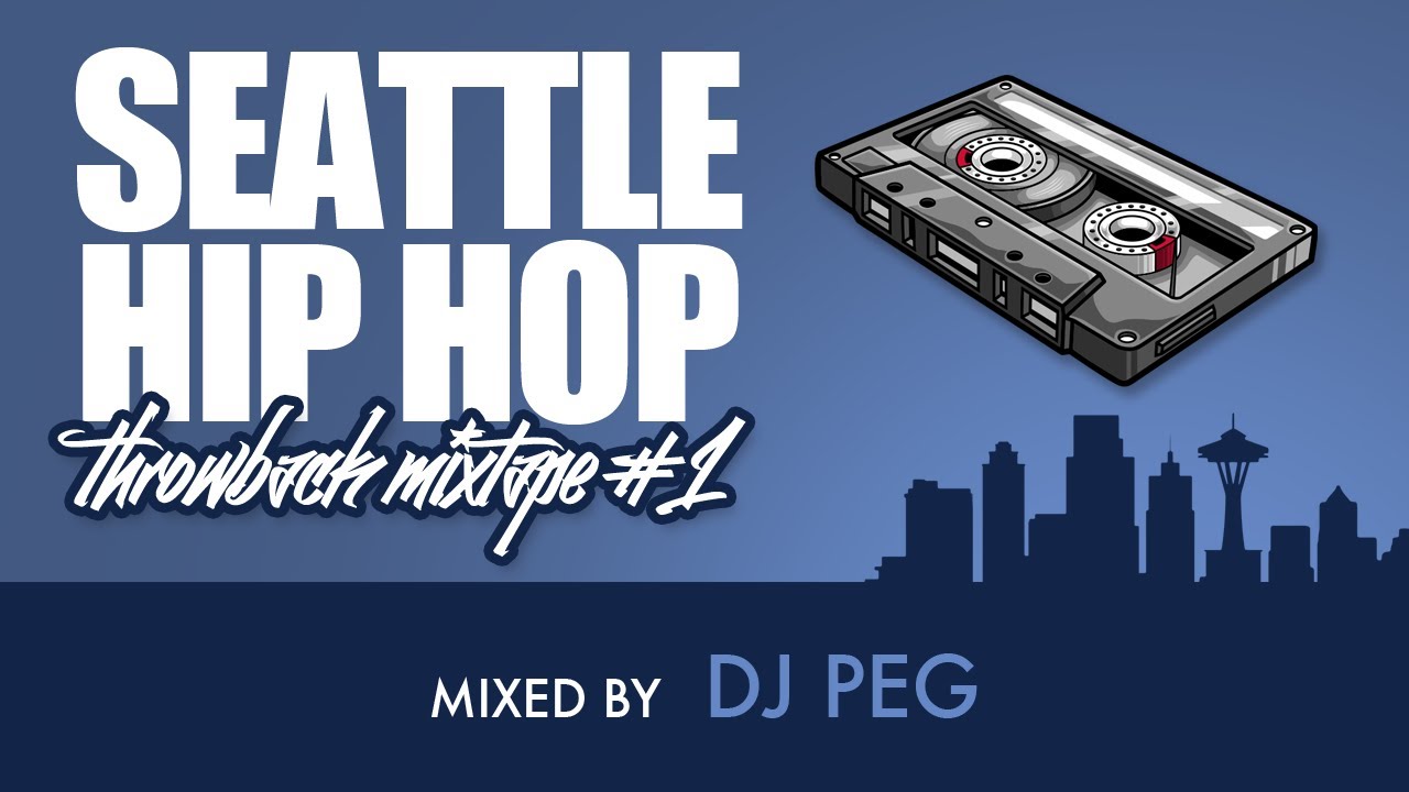 Seattle Hip Hop Throwbacks | Mixtape #1