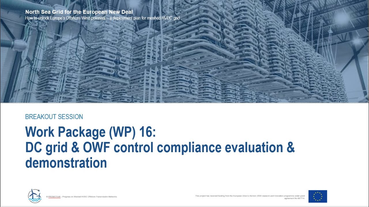 WP16 DC grid and OWF control compliance evaluation & demonstration