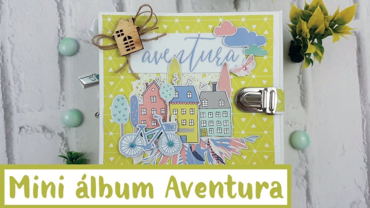 💚*Tutorial Scrapbooking*💚*Álbum Aventura con Scrapealo box*💚
