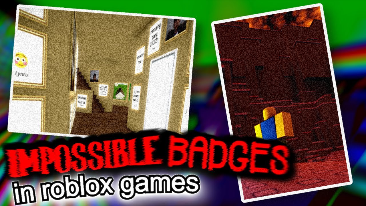 Impossible Badges in Roblox Games
