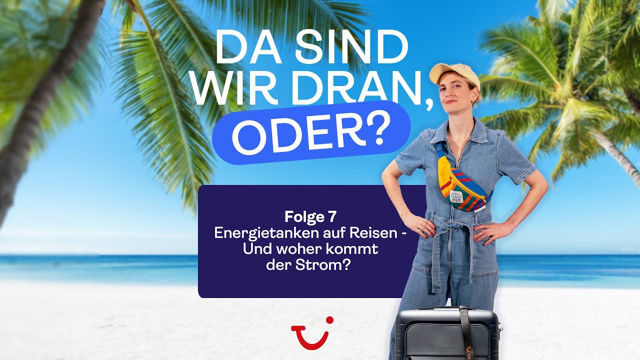 Energietanken auf Reisen - Und woher kommt der Strom?