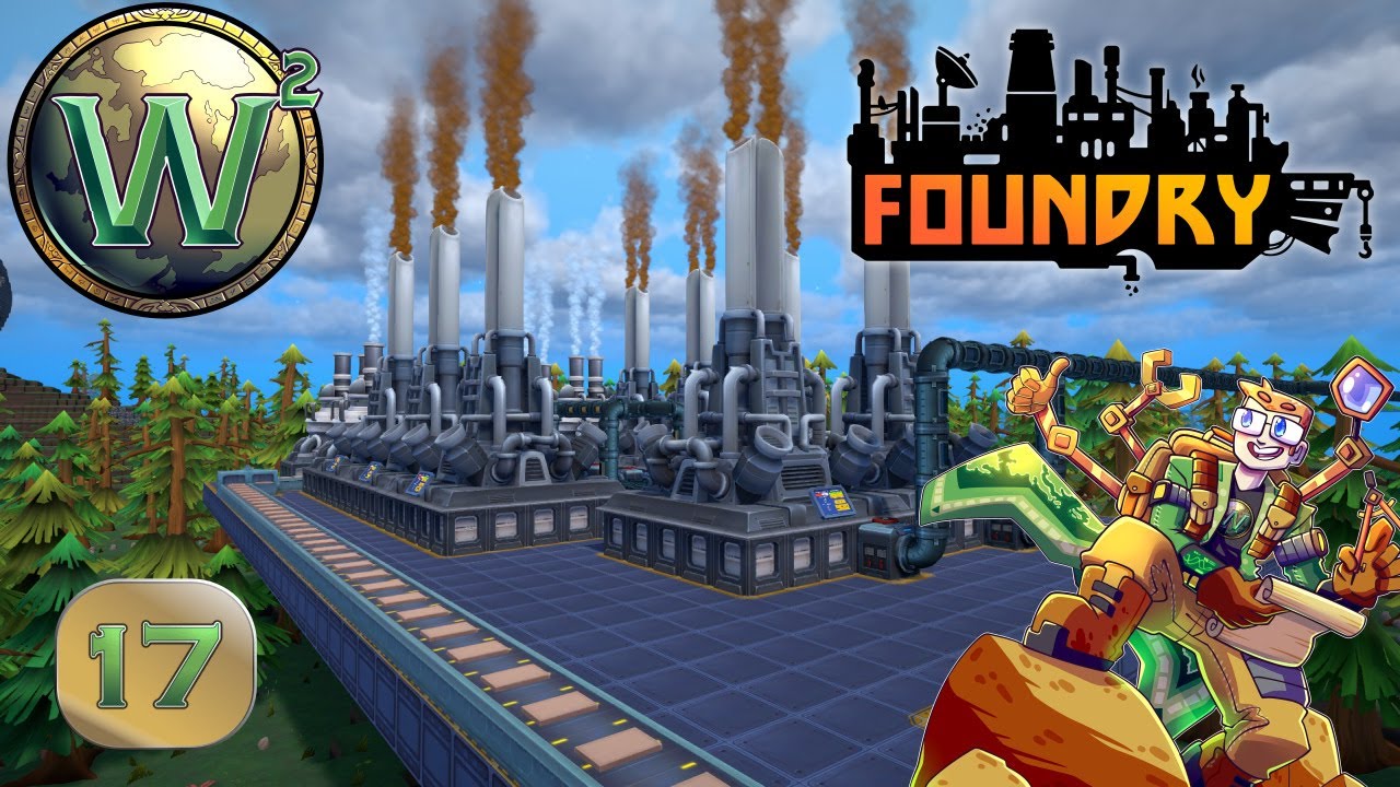 Foundry - Olumite & Liquid Polymer & Polymer Board - Episode 17 - Let's Play