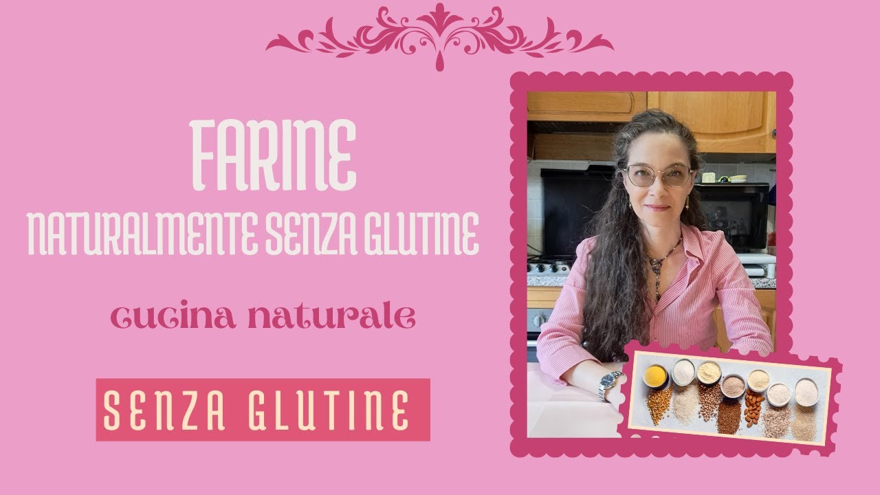 FARINE NATURALMENTE SENZA GLUTINE