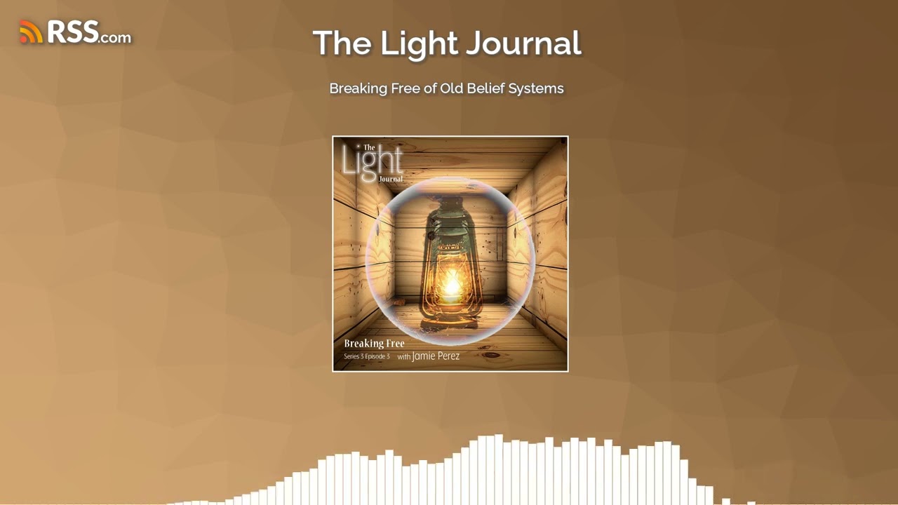 Breaking Free of Old Belief Systems S3E3