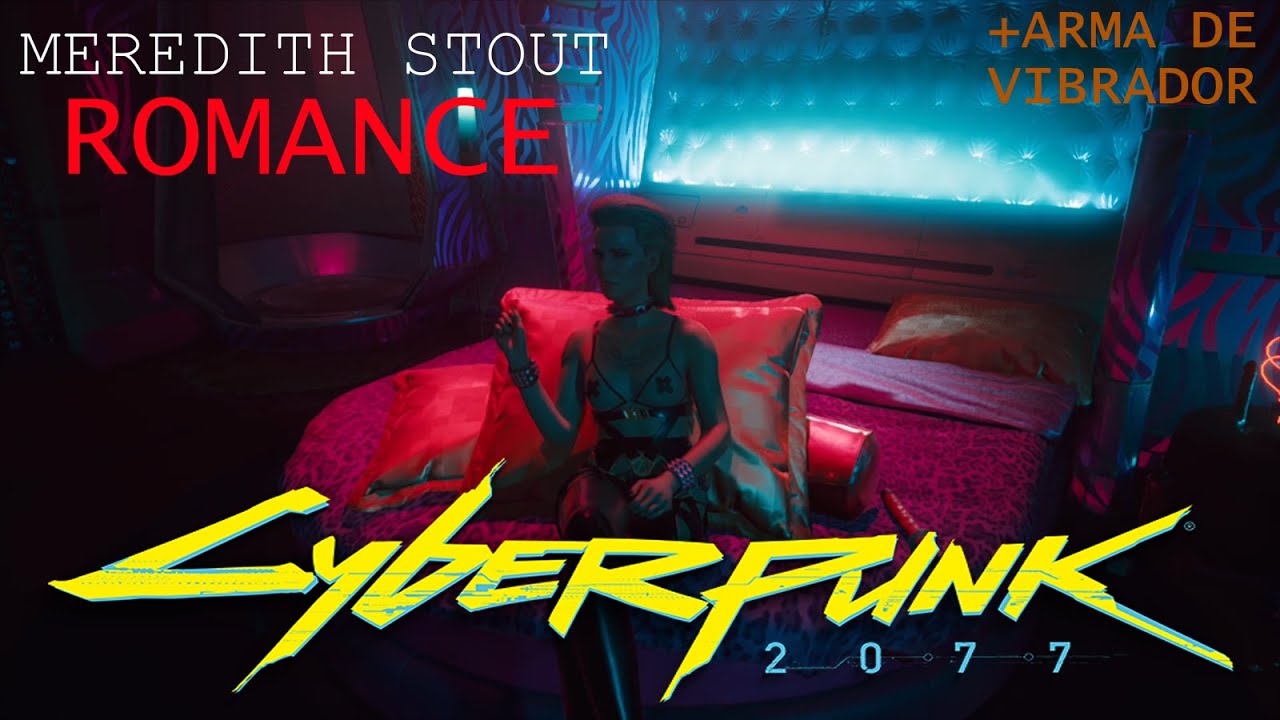 Meredith Stout Romance +Arma de Vibrador | Cyberpunk 2077