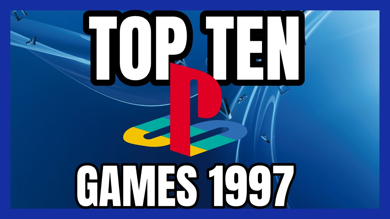 Top Ten Playstation 1 (PS1) Games 1997