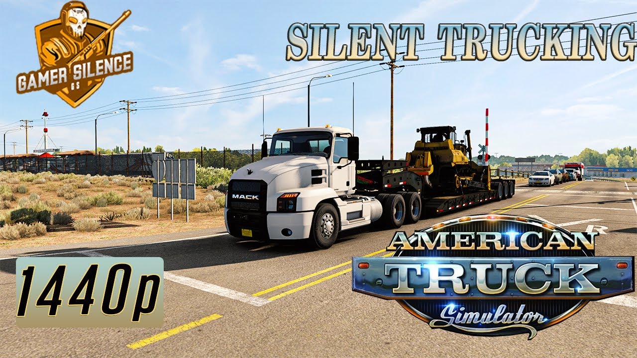 A Bulldozer delivery - Mack Anthem DayCab | American Truck Simulator | 1440p | Gameplay