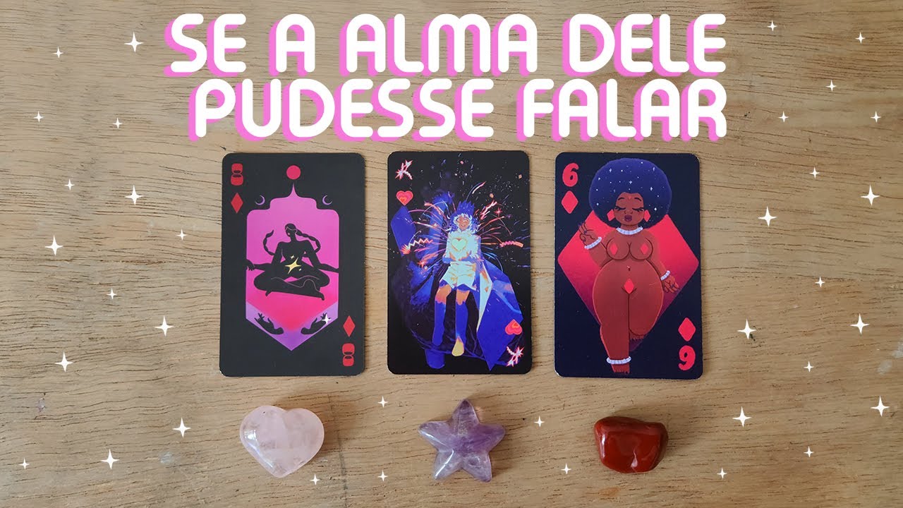 ✨️SE A ALMA DELE/DELA PUDESSE FALAR✨️