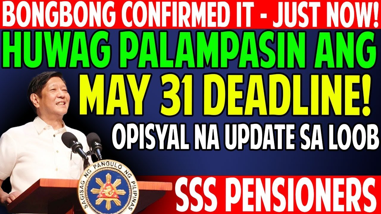 ✅ ALERT: SSS Pensioners, Don&rsquo;t Miss May 31 Deadline! Official Update Inside | SSS