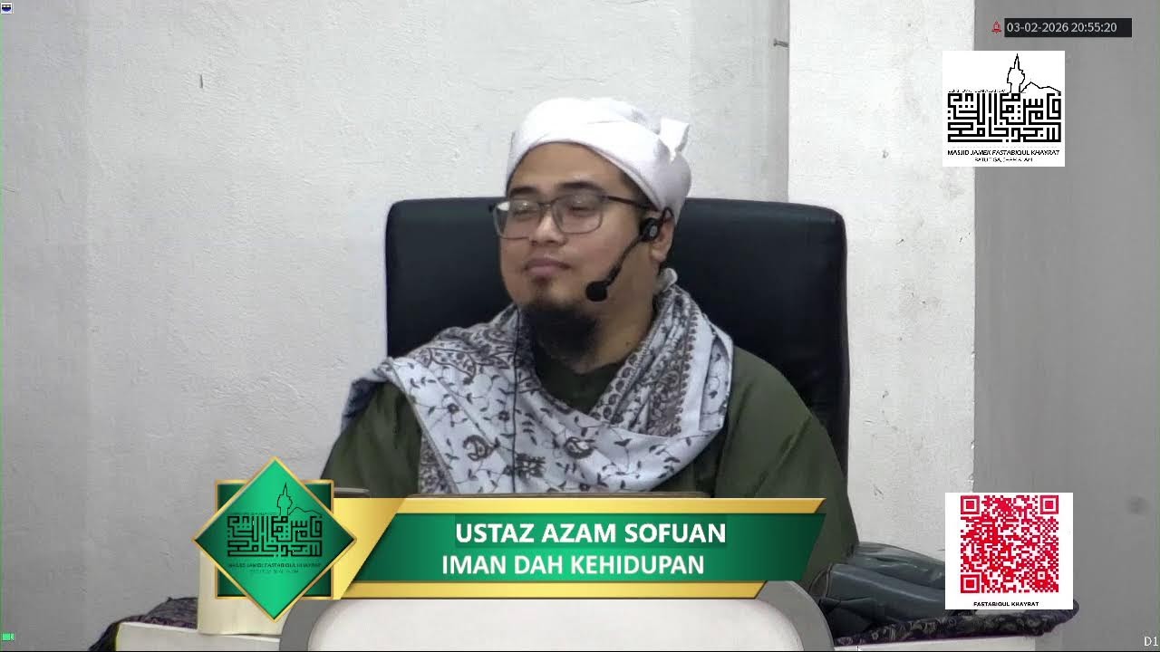 KULIAH MAGHRIB : USTAZ AZAM SOFUAN ( IMAN DAH KEHIDUPAN )