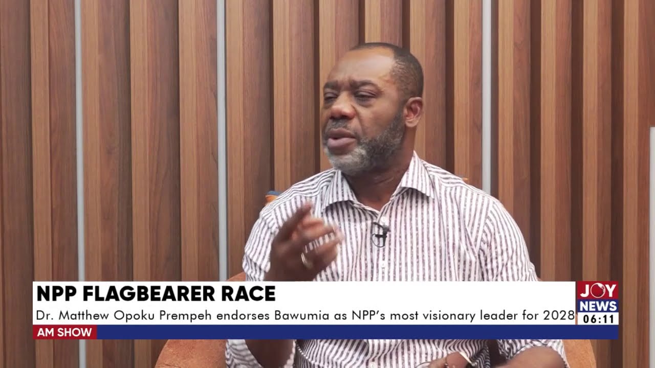 Flagbearer Race: Dr Matthew Opoku Prempeh endorses Bawumia as NPP's most visionary leader for 2028