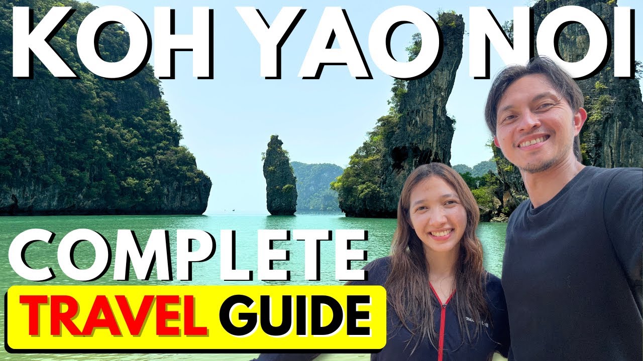 Koh Yao Noi Travel Guide – Everything You Need to Know! 🏝️
