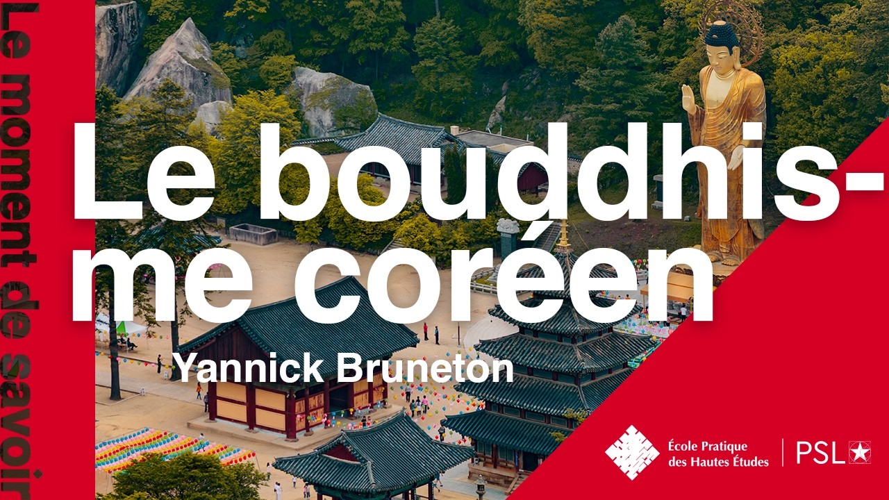 Le bouddhisme en Corée du Sud - Yannick Bruneton