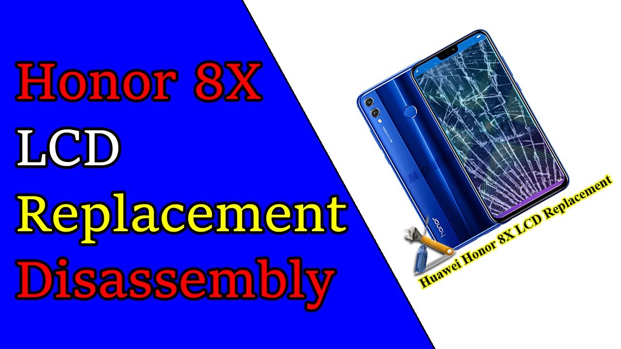 Honor 8X (JSN-L21) LCD Replacement & Disassembly  ||   8X Lcd Screen Replacement