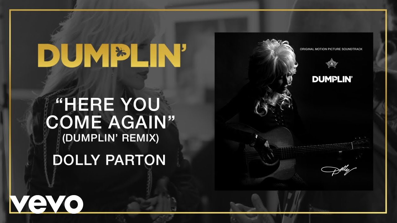 Dolly Parton - Here You Come Again (Dumplin' Remix [Audio])