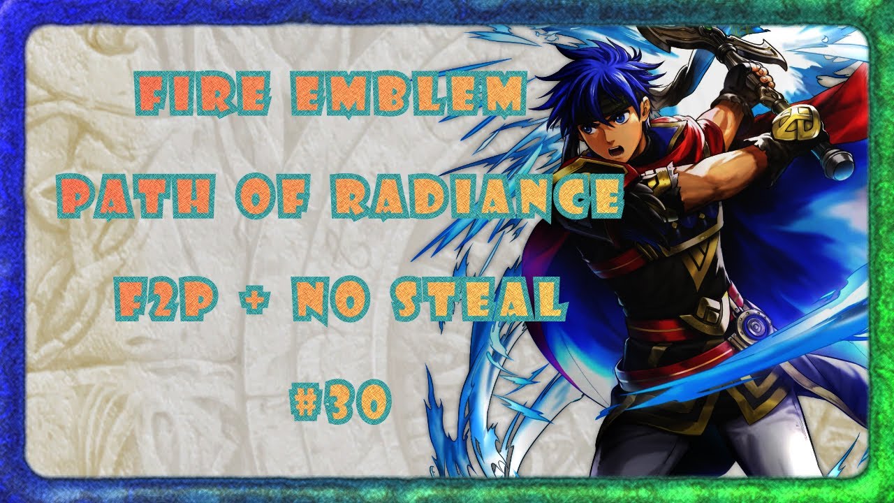 Best Black Knight fight ever! - FE Path of Radiance F2P + No Steal Chapter 27