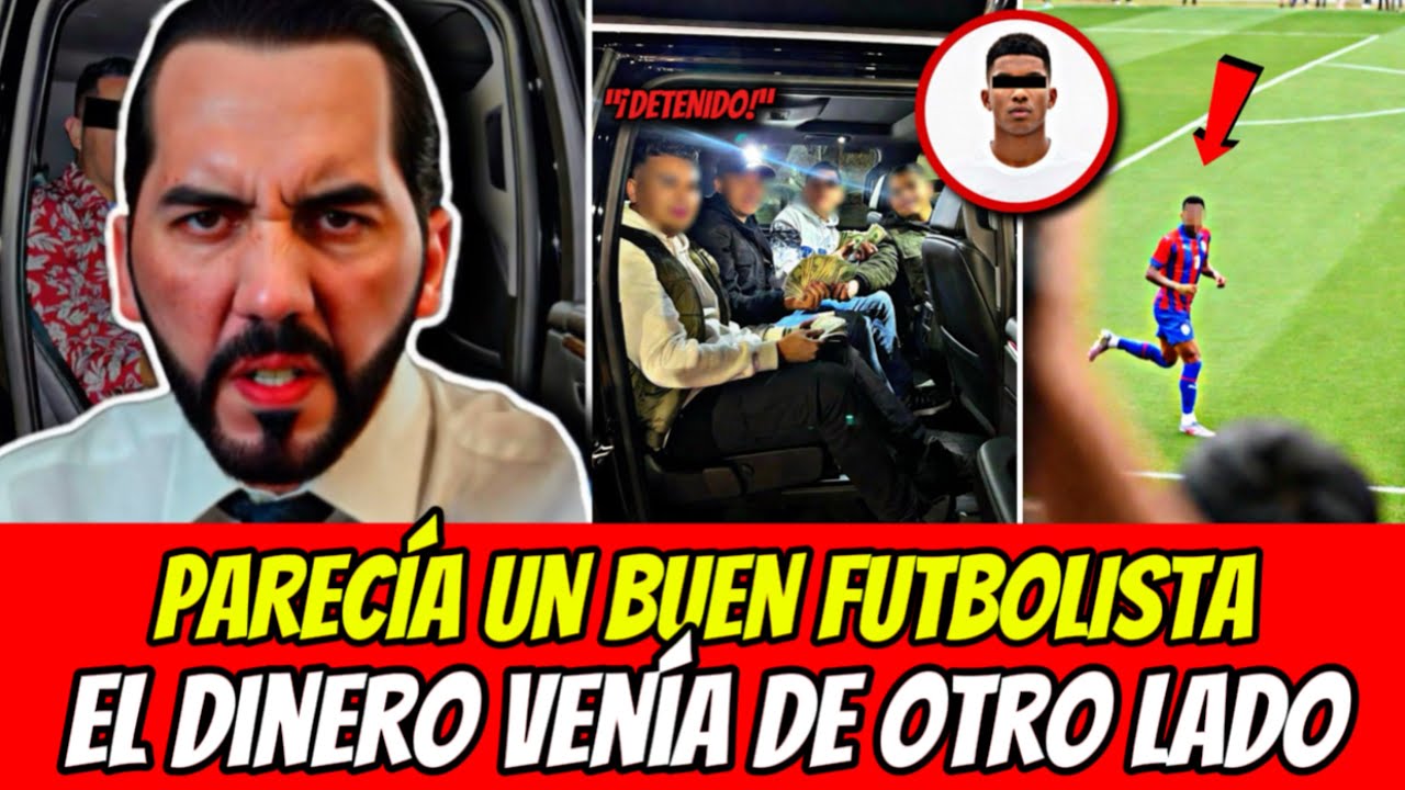 ¡BUKELE CAPTURA A JUGADOR DE FÚTBOL!: ESCONDÍA 1.5 MILLONES DE LA MS-13