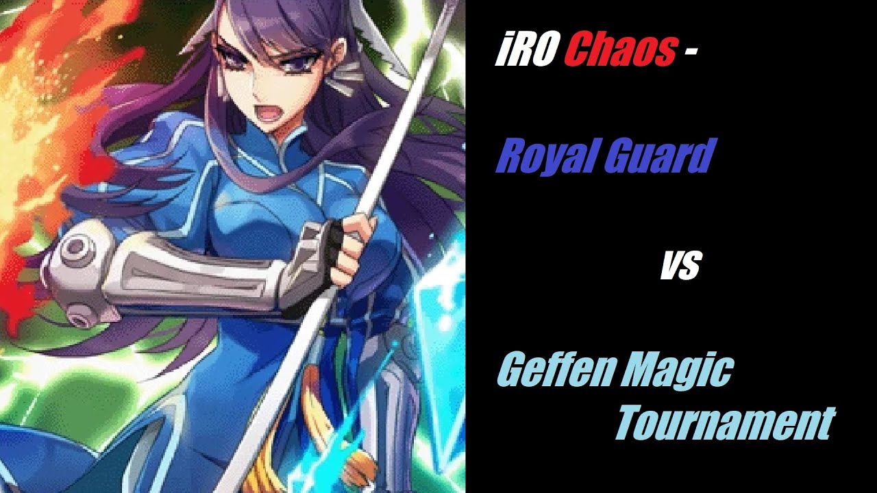 iRO Chaos - Royal Guard (VP/CS) - Geffen Magic Tournament (GMT) - Guide