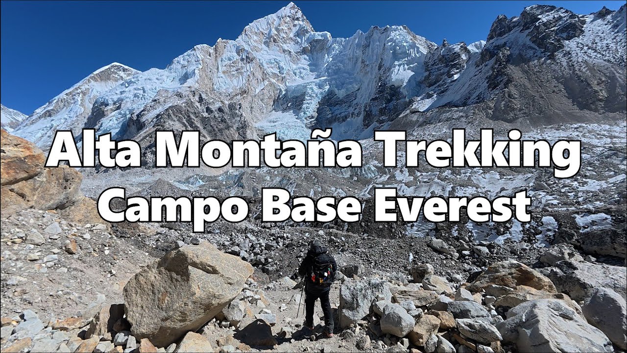 Alta Montaña del Trekking Campo Base del Everest  (XXXIV Setmana de Cinema de Muntanya de Castelló)