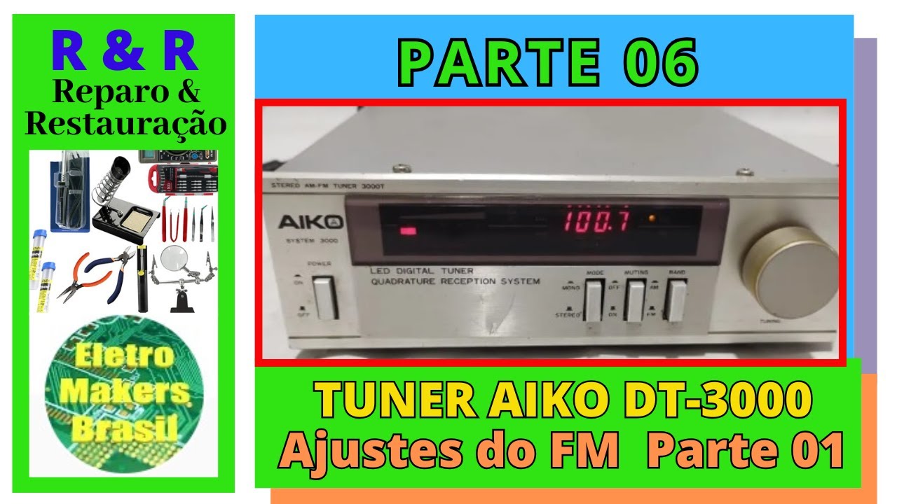 R & R Reparo & Restauração RR060 - Restauração do Tuner AIKO DT-3000 - PARTE 6