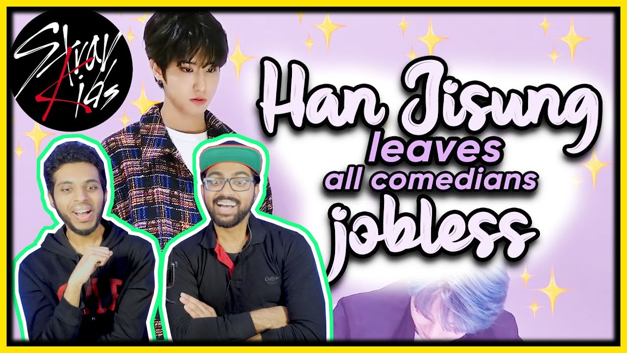 STRAY KIDS - HAN JISUNG ENDING COMEDIANS CAREERS REACTION