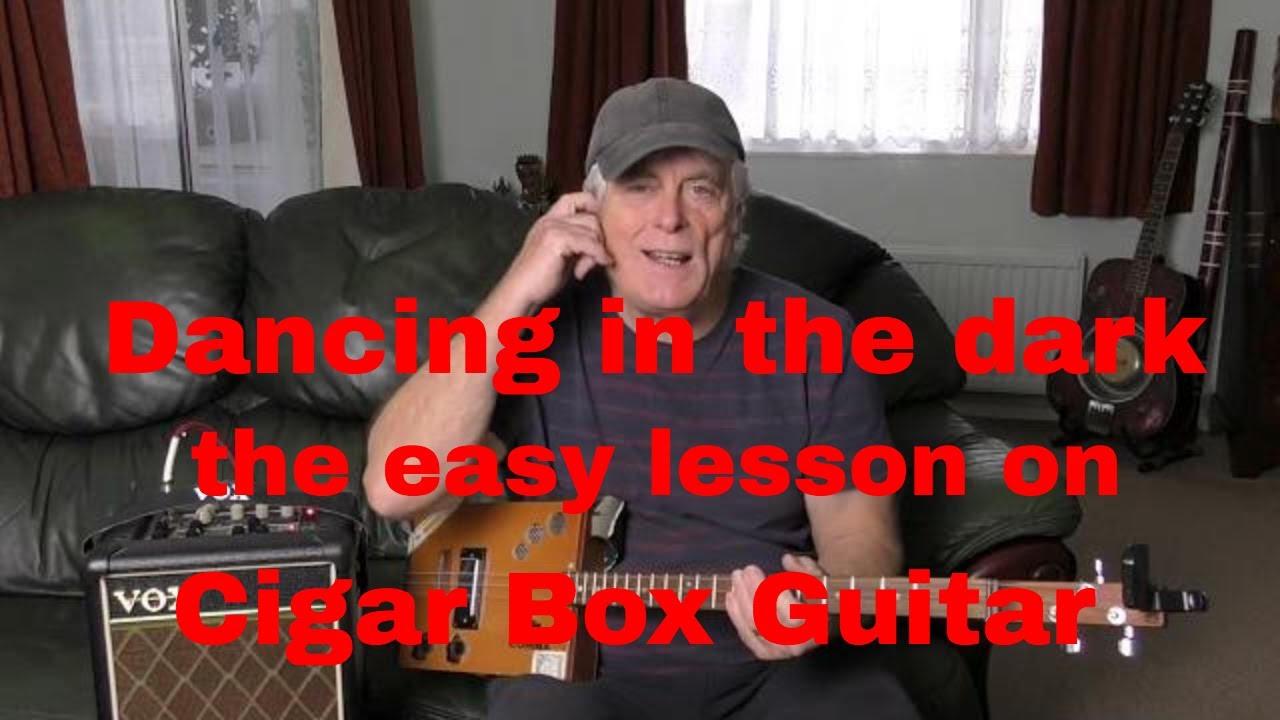Cigar Box Guitar - Dancing in the dark
