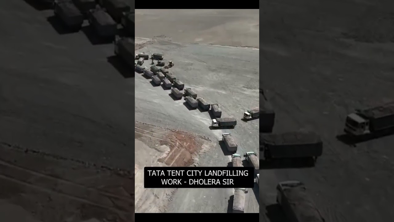 Tata tent city landfilling work - Dholera SIR  