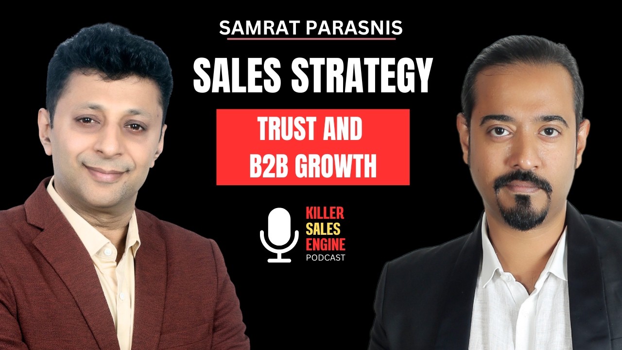 Ep 14: Leadership Over Numbers: How Samrat Parasnis Builds High-Performance Sales Teams