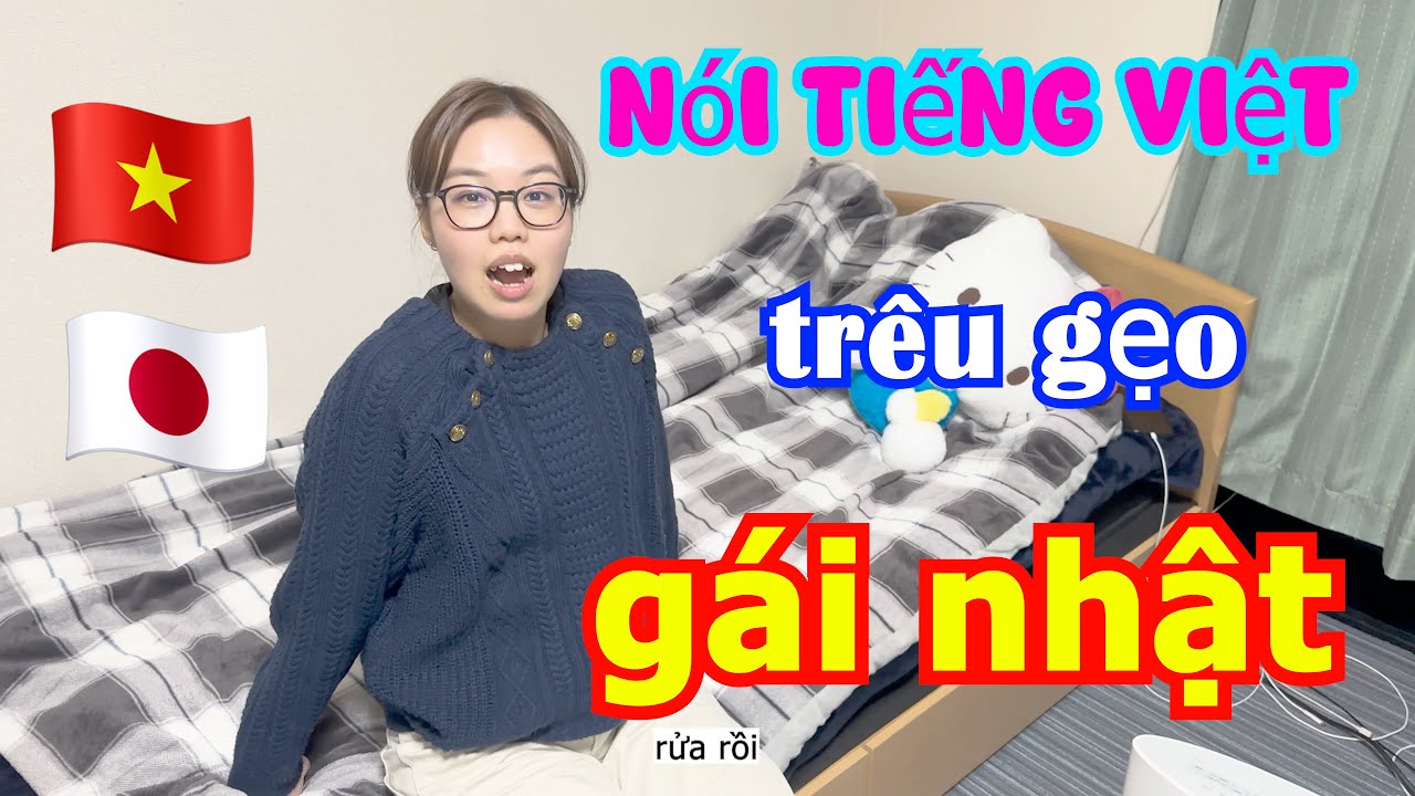 NHẬT BẢN []  Troll Bạn Gái Nhật Bản:1 ngày Chỉ Nói Tiếng Việt, Kết Quả Thật Bất Ngờ!