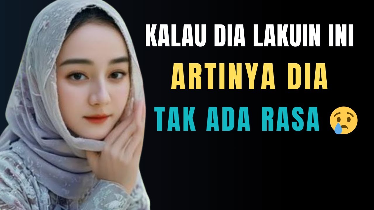 Jangan Salah Paham || Ini Bukti Wanita Tak Menyukaimu