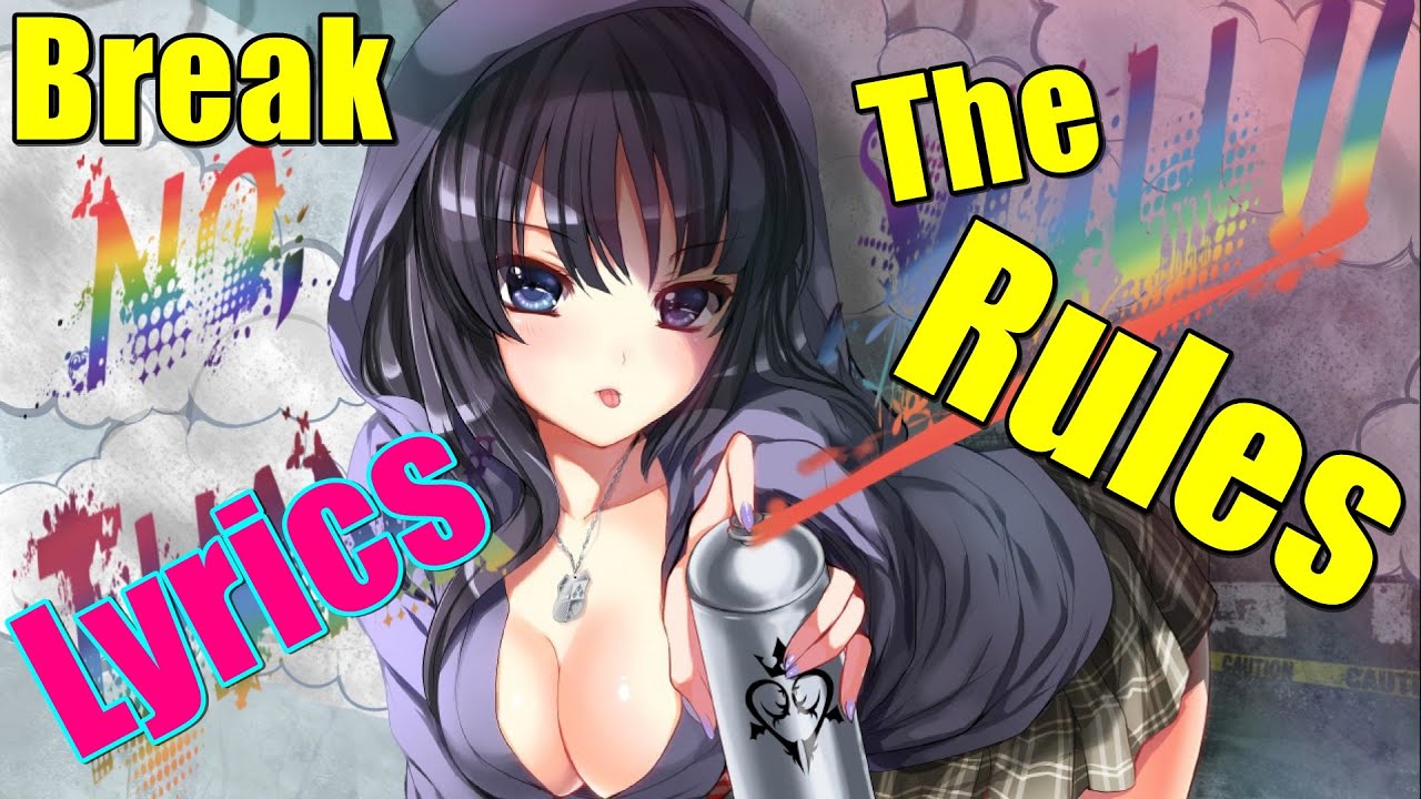 Nightcore - Break The Rules