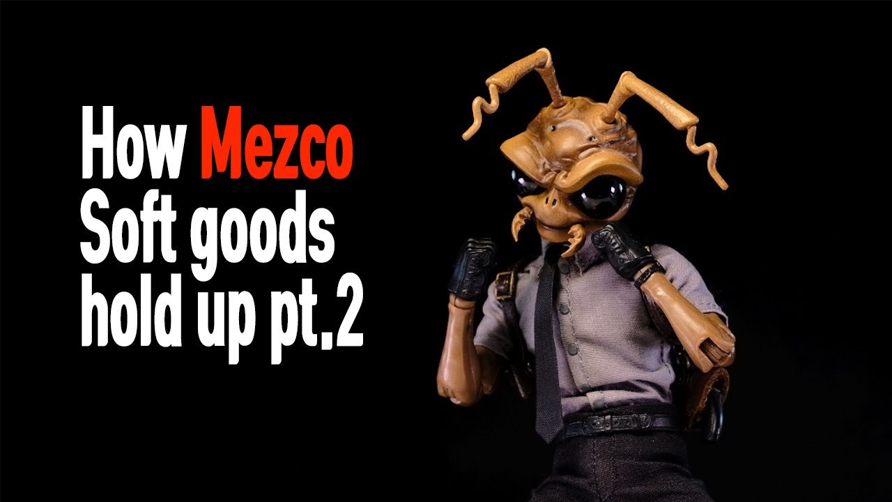 How Mezco Soft Goods hold up pt.2