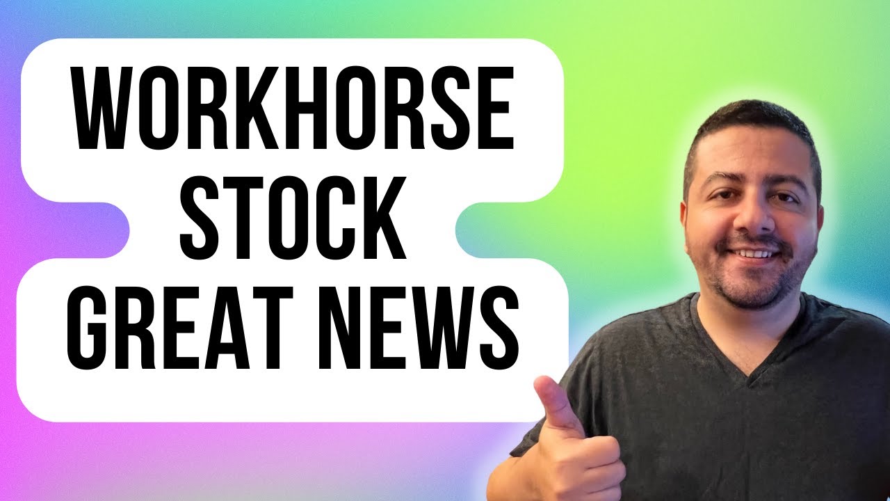 Great News for Workhorse Stock Investors | WKHS Stock Analysis