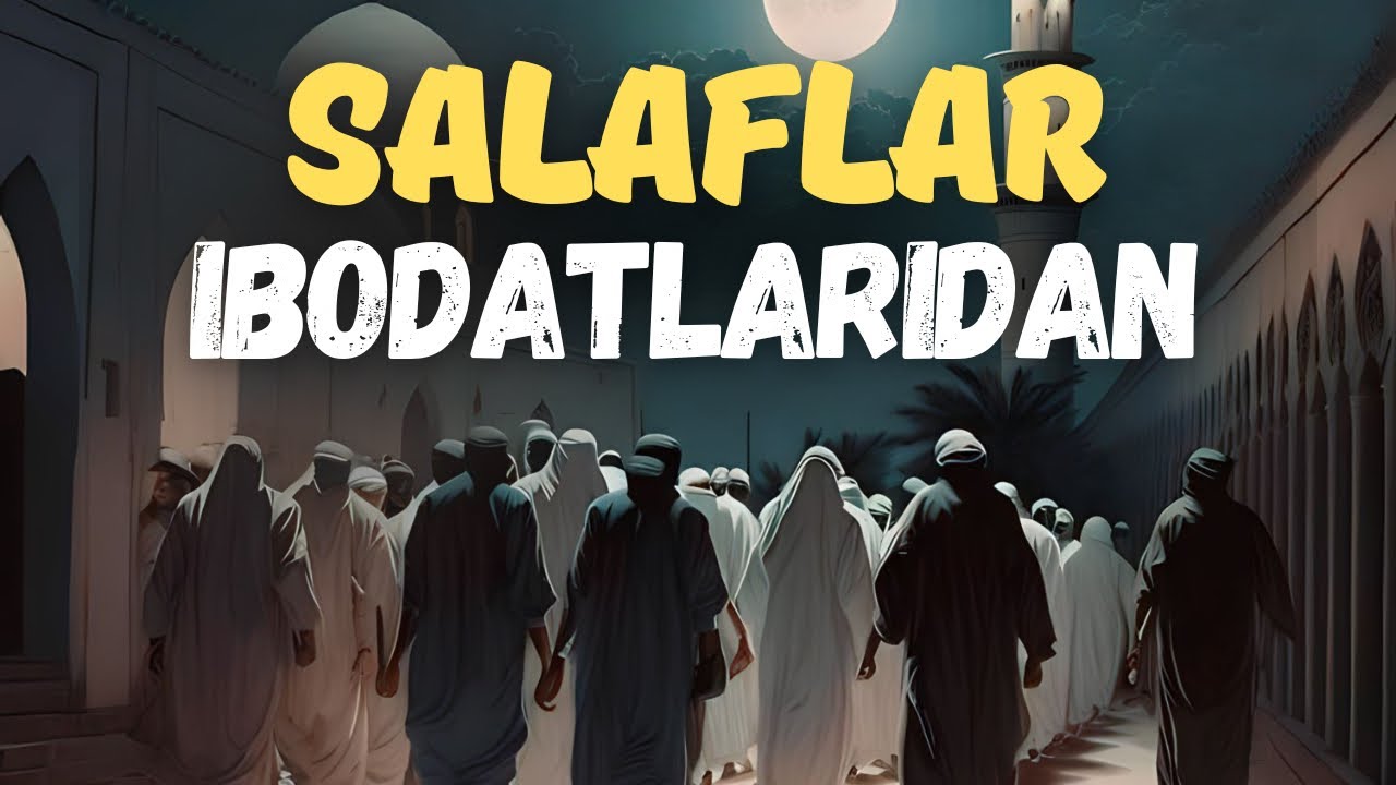 SALAFLAR IBODATLARIDAN / ABDULBORIY DOMLA