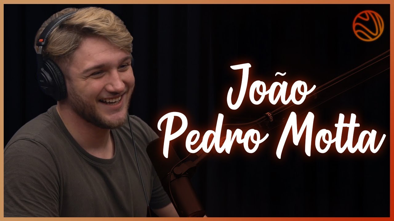 JOÃO PEDRO MOTTA - Venus Podcast #43