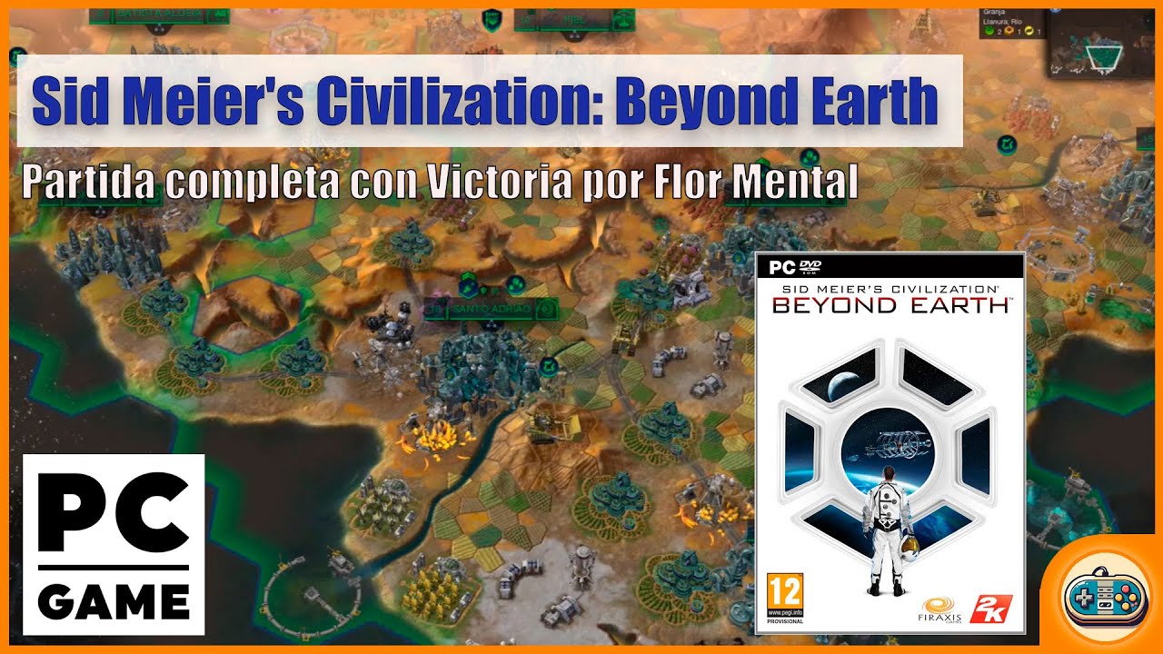 🔴 Sid Meier's Civilization: Beyond Earth (PC) | Partida completa con Victoria por Flor Mental 🌿🧠