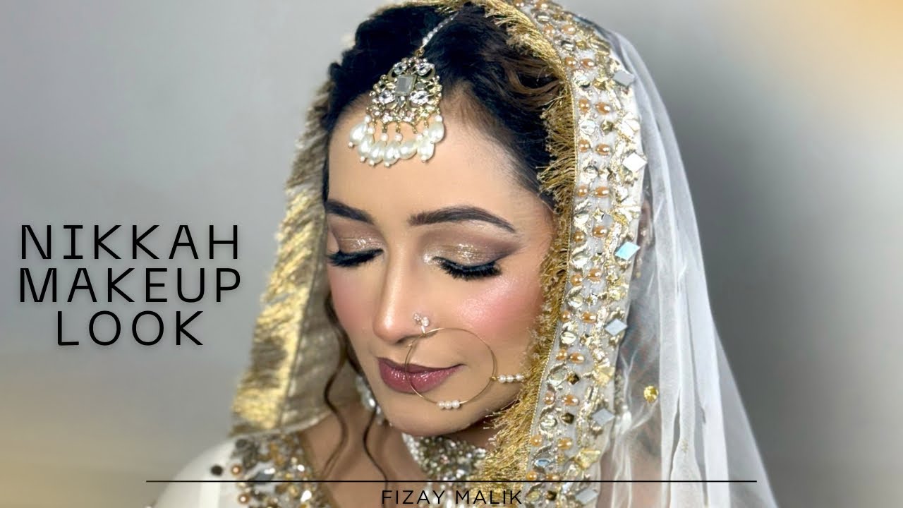 Soft Glam Nikkah Makeup | Dewy Bridal Look Step by Step | Fizay Malik