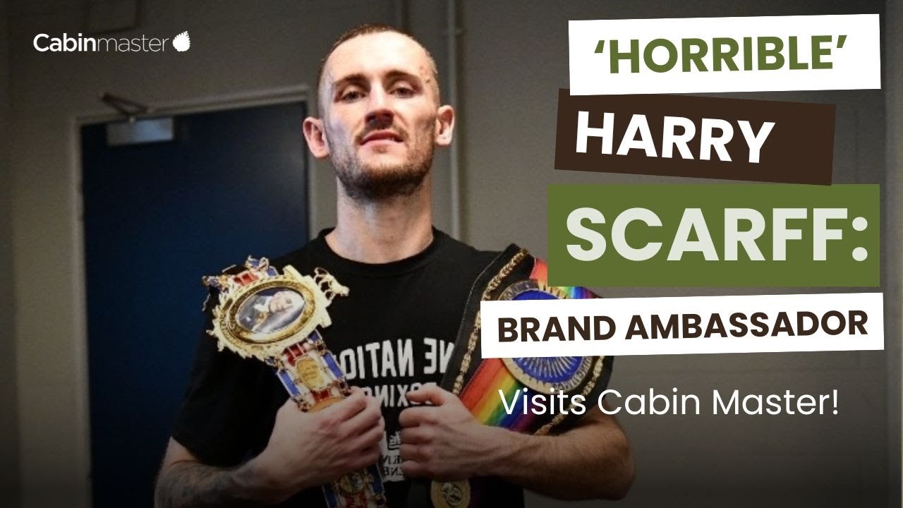 IBF European Welterweight Boxing Champion, Harry Scarf, Visits Cabin Master!