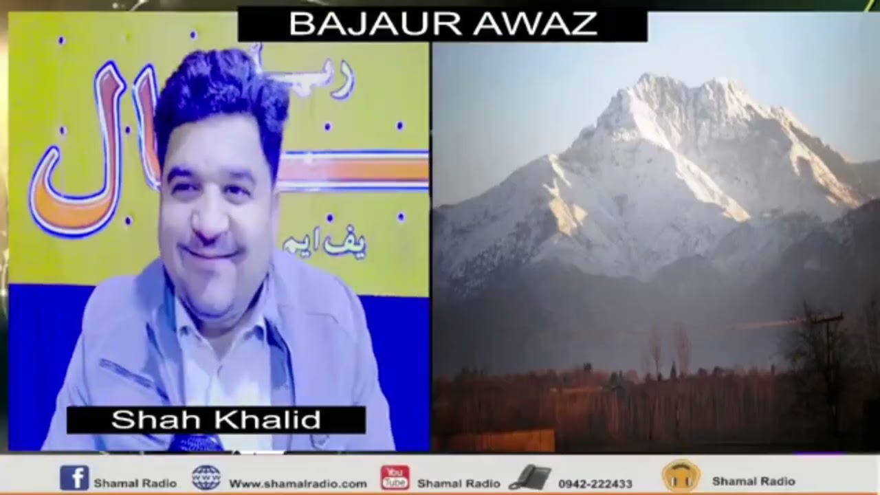 program da Bajaur Awaz with Shah Khalid