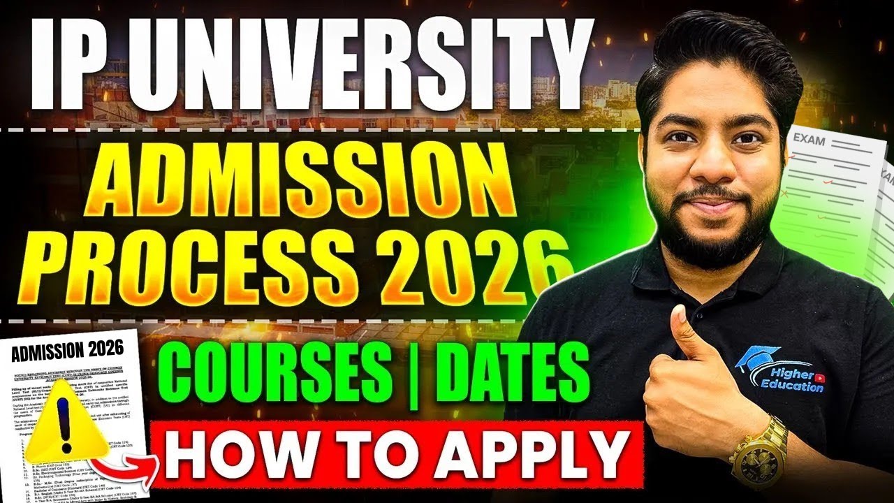 IP University Admission Process 2026 Courses eligibility Counselling IPU CET CUET Complete Details