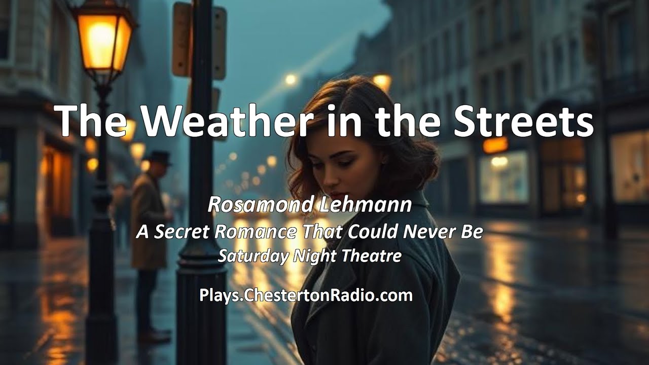 The Weather in the Streets | BBC Audio Drama | A Secret Romance That Could Never Be