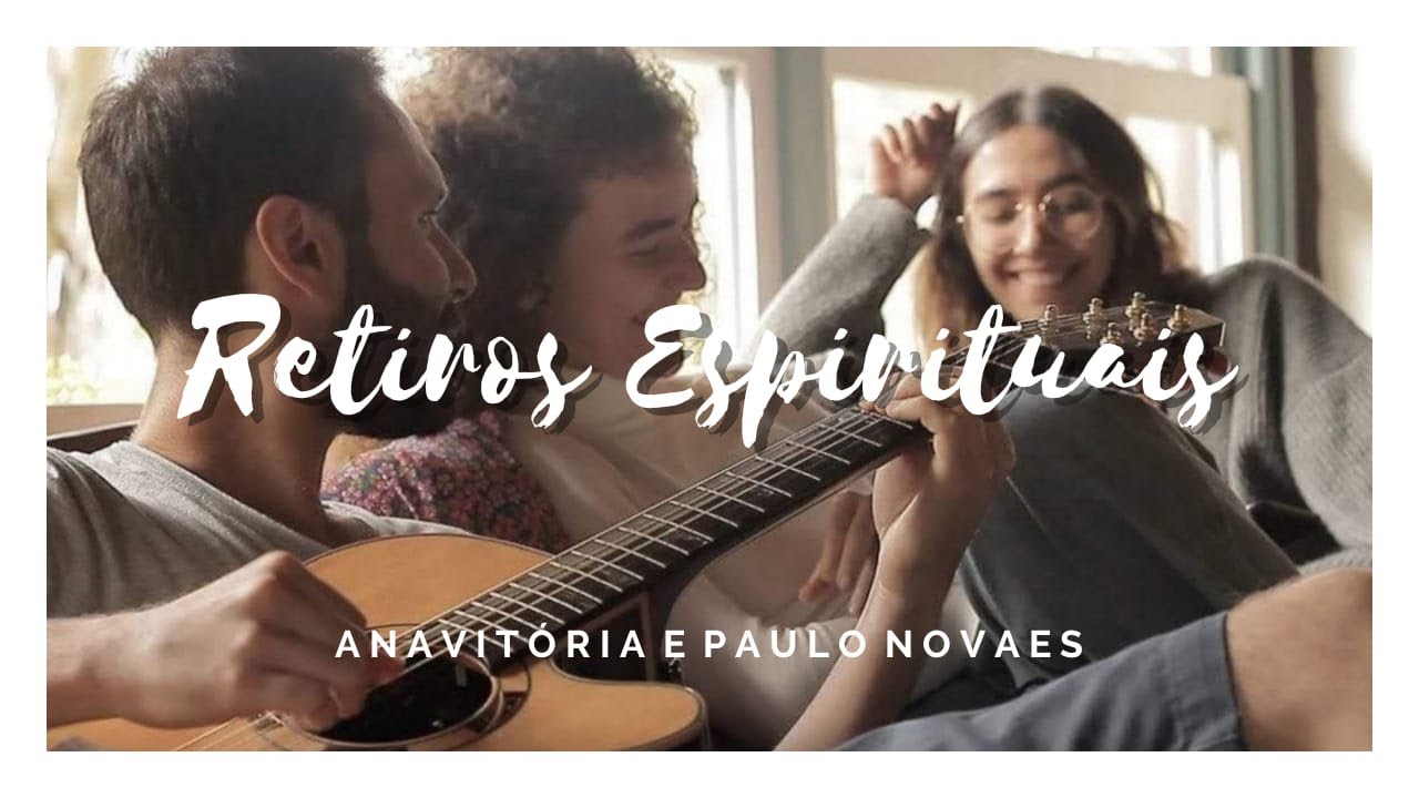 Anavitória e Paulo Novaes || Retiros Espirituais (Gilberto Gil)