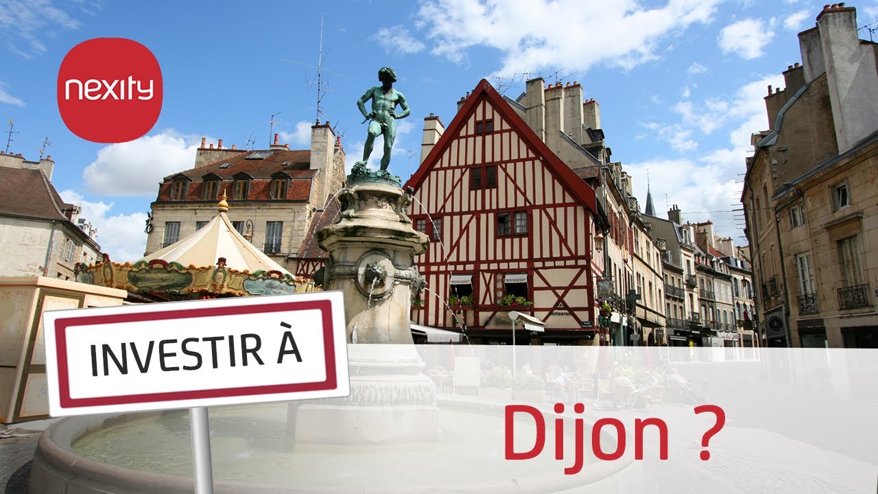 Les raisons d'investir à Dijon | Bien choisir sa ville